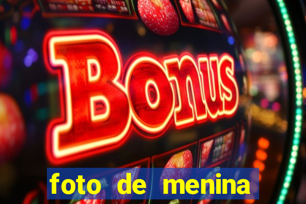 foto de menina fake bonita